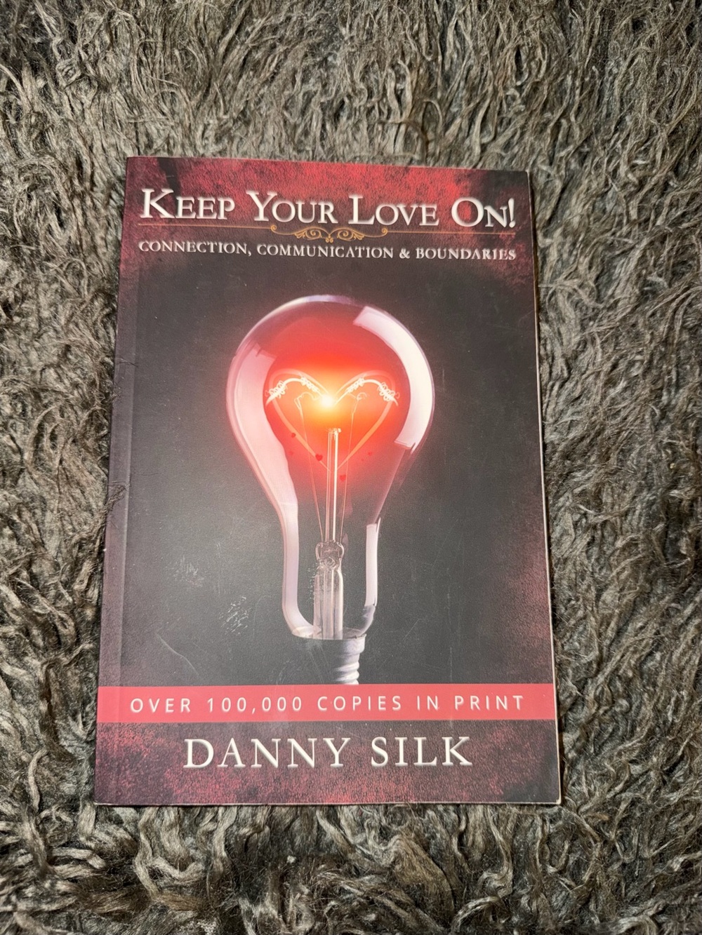 Keep Your Love On! by Danny Silk - Red & Black Cover